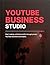 YouTube Business Studio: St...