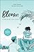 Bloom - Livro 1: O Verão em que o Amor Cresceu