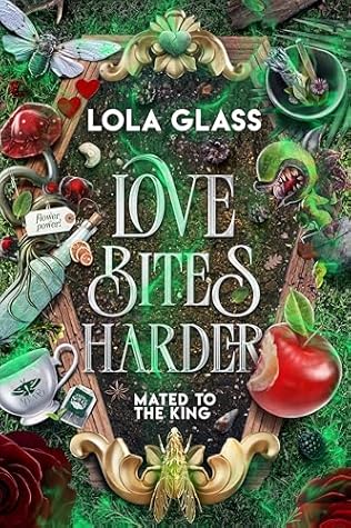 Love Bites Harder (Mated to the King, #3)