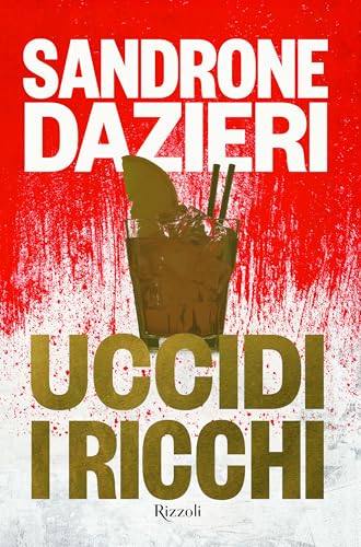 Uccidi i ricchi (Kindle Edition)