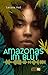 Amazonas im Blut