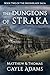 The Dungeons of Straka: Boo...