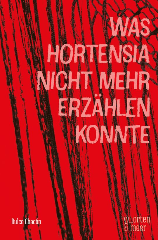 Was Hortensia nicht mehr erzählen konnte (Paperback)