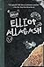 Elliot Allagash: A Novel