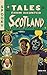 Tales from Haunted Scotland