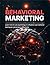 Behavioral Marketing: Learn...