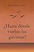 ¿Hasta dónde vuelan las gaviotas? (Spanish Edition)