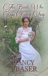 The Bride Who Keeps Running Away by Nancy Fraser