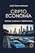 Cripto Economía by José Vélez Morgan