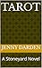 Tarot: A Stoneyard Novel (T...