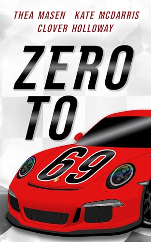 Zero to 69 (Kindle Edition)