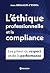 L'éthique et la compliance ...
