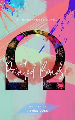 Painted Bonds (The Omega Chronicles)