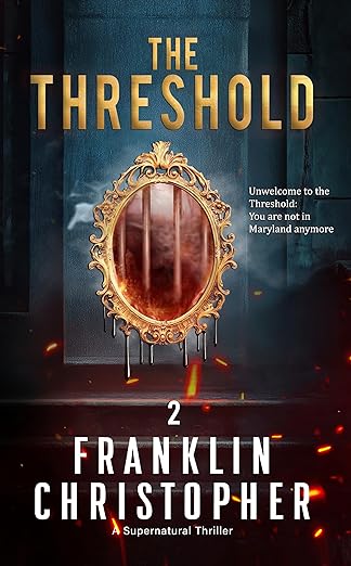 The Threshold: A Thriller (The Reflection Series Book 2)