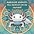 Magische Axolotl - Dein Malbuch voller Fantasie! by Kim George