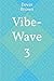 Vibe-Wave 3