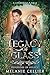 Legacy of Glass: A Cinderella Tale (Kingdoms of Legacy #2)