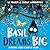 Basil Dreams Big by Lu Fraser Basil Dreams Big by Lu Fraser