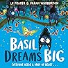 Basil Dreams Big by Lu Fraser Basil Dreams Big by Lu Fraser