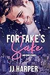 For Fake's Sake and other stories by J.J. Harper