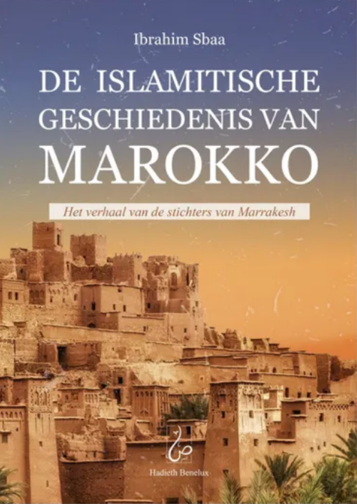 De Islamitische Geschiedenis van Marokko: Het verhaal van de stichters van Marrakesh