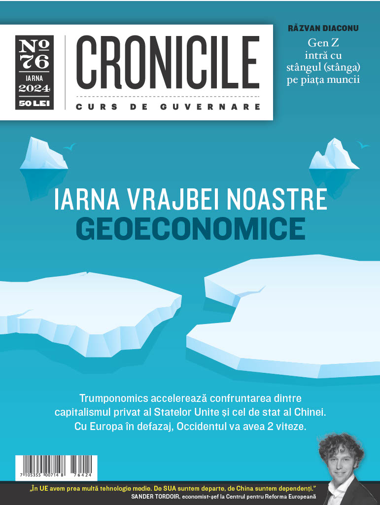 Cronicile #76 — Iarna 2024: IARNA VRAJBEI NOASTRE GEOECONOMICE