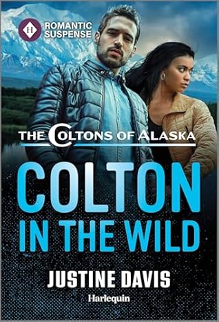 Colton in the Wild (The Coltons of Alaska Book 1)