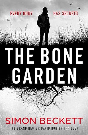 The Bone Garden (Dr. David Hunter #7)
