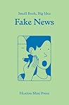 Fake News (A Pocket Primer)