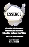 ESSENCE: eXpanding Our Self-Awareness, Awakening Our Inspiration, Unleashing Our Power From Within