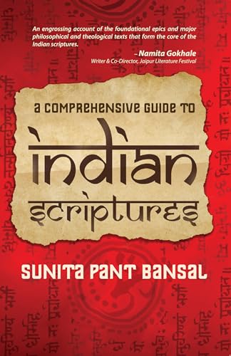 A Comprehensive Guide to Indian Scriptures (Kindle Edition)