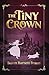 The Tiny Crown