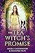 The Tea Witch's Promise (Purple Oak Oasis, #1)