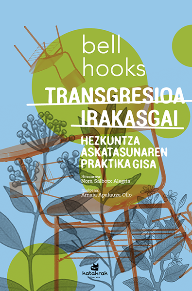 Transgresioa irakasgai: Hezkuntza askatasunaren praktika gisa
