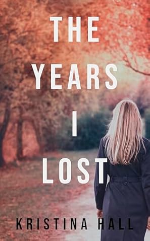The Years I Lost