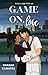 Game on, Love (Pitch and Pits, #1)