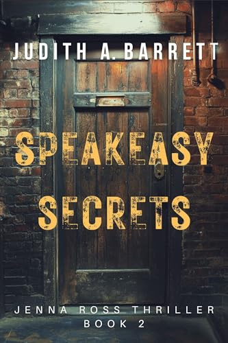 Speakeasy Secrets: A Jazz Age Romantic Suspense (Love, Lies & Alibis Book 3)