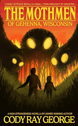 The Mothmen of Gehenna, Wisconsin (The Gehenna Trilogy Book 1)