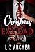 Christmas with My Ex's Dad by Liz Archer