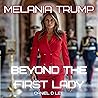 Melania Trump: Beyond the First Lady