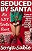 Seduced by Santa: An ENF Er...