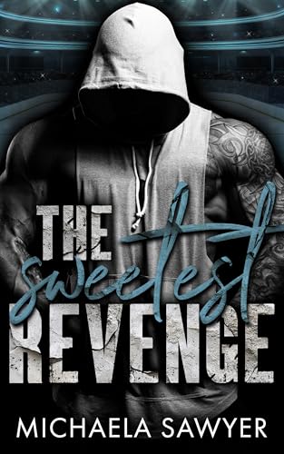 The Sweetest Revenge (Kindle Edition)