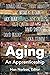 Aging: An Apprenticeship