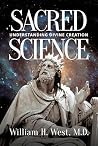 Sacred Science: U...