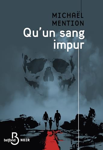 Qu'un sang impur (Belfond noir) (French Edition)