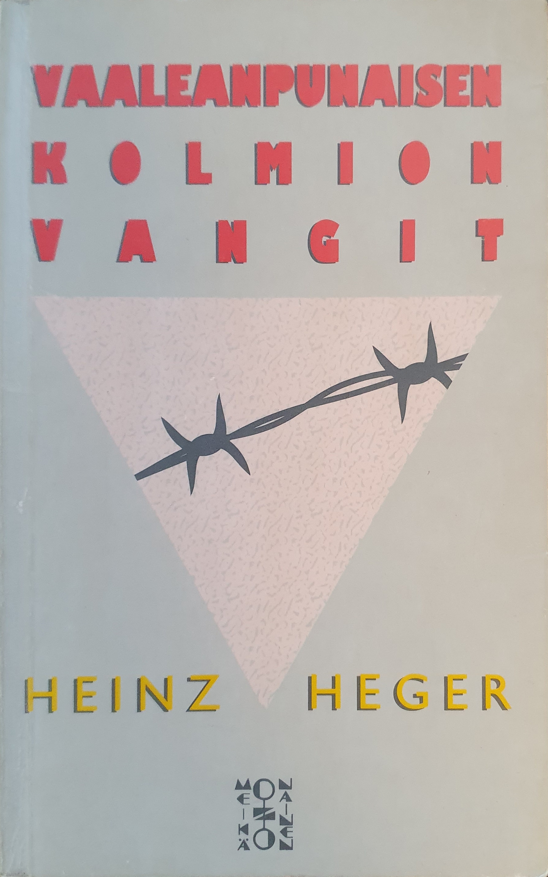 Vaaleanpunaisen kolmion vangit (Paperback)