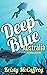 Deep Blue: Australia (The Pathway Series Novella 1.1)