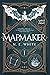 Mapmaker: Book 1 (Mapmaker #1)