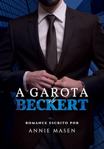 A GAROTA DO BECKERT (Portuguese Edition)