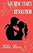 My New Year's Resolution (Short n' Sweet #1)